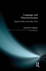 Image for Language and characterisation: people in plays and other texts