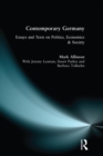 Image for Contemporary Germany: essays and texts on politics, economics, and society