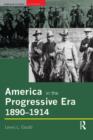 Image for The progressive era: America, 1890-1914