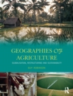 Image for Geographies of agriculture: globalisation, restructuring and sustainability