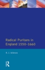 Image for Radical Puritans in England, 1550-1660.