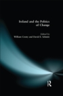 Image for Ireland and the politics of change