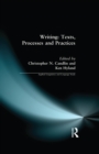 Image for Writing: texts, processes and practices