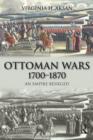 Image for Ottoman Wars, 1700-1870: an empire besieged