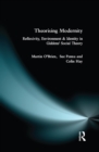 Image for Theorising modernity: reflexivity, environment and identity in Gidden&#39;s social theory