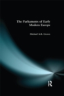 Image for The parliaments of early modern Europe