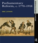 Image for Parliamentary reform in Britain, c.1770-1918