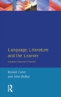 Image for Language, literature, and the learner: creative classroom practice
