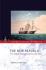 Image for The new republic: the United States of America, 1789-1815