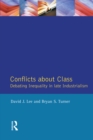 Image for Conflicts about class: debating inequality in late industrialism