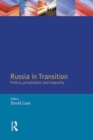 Image for Russia in transition: politics, classes and inequalities.