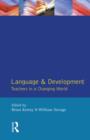 Image for Language and development: teachers in a changing world