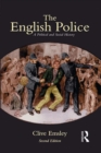 Image for The English police: a political and social history
