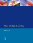 Image for Atlas of Nazi Germany: a political, economic and social anatomy of the Third Reich