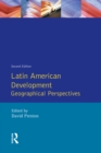 Image for Latin American development: geographical perspectives