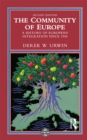 Image for The community of Europe: a history of European integration since 1945