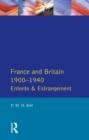 Image for France and Britain, 1900-1940: entente and estrangement