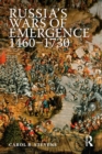 Image for Russia&#39;s wars of emergence, 1460-1730