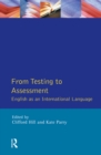 Image for From testing to assessment: English as an international language