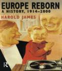 Image for Europe reborn: a history, 1914-2000