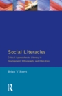 Image for Social Literacies: Critical Approaches to Literacy in Development, Ethnography and Education