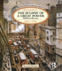Image for The eclipse of a great power: modern Britain 1870-1992