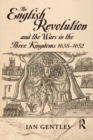 Image for The English Revolution and the wars in the three kingdoms 1638-1652