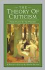 Image for The Theory of criticism: from Plato to the present : a read