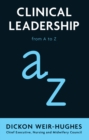 Image for Clinical Leadership: from A to Z