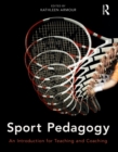 Image for Sport pedagogy: an introduction for teaching and coaching
