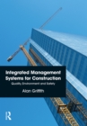 Image for Integrated management systems for construction: quality, environment and safety