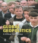 Image for Global geopolitics: a critical introduction