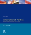 Image for International politics: states, power and conflict since 1945