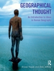 Image for Geographical thought: an introduction to ideas in human geography