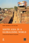 Image for South Asia in a globalising world: a reconstructed regional geography