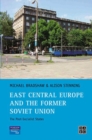 Image for East Central Europe and the former Soviet Union: the post-socialist states