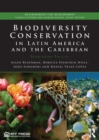 Image for Biodiversity conservation in Latin America and the Caribbean: prioritizing policies