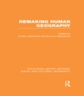 Image for Remaking human geography