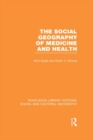 Image for The social geography of medicine and health