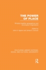 Image for The power of place: bringing together geographical and sociological imaginations
