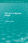 Image for The A - Z of Nuclear Jargon (Routledge Revivals)