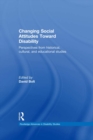 Image for Changing social attitudes toward disability: perspectives from historical, cultural, and educational studies