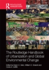 Image for The Routledge handbook of urbanization and global environmental change
