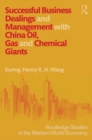 Image for Successful business dealings and management with China oil, gas and chemical giants