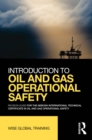 Image for Introduction to oil and gas operational safety: revision guide for the NEBOSH international technical certificate in oil and gas operational safety