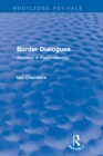 Image for Border dialogues: journeys in postmodernity