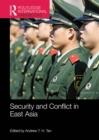 Image for Security and conflict in East Asia