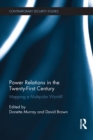 Image for Power relations in the twenty-first century  : mapping a multipolar world?
