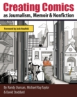 Image for Creating comics as journalism, memoir and nonfiction