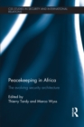 Image for Peacekeeping in Africa: the evolving security architecture